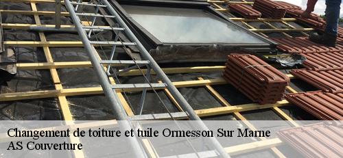 Changement de toiture et tuile  ormesson-sur-marne-94490 AS Couverture